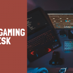 Best gaming desk