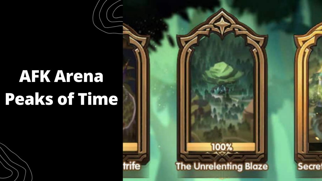 AFK Arena Peaks of Time Complete Guide, Tips & Walkthroughs