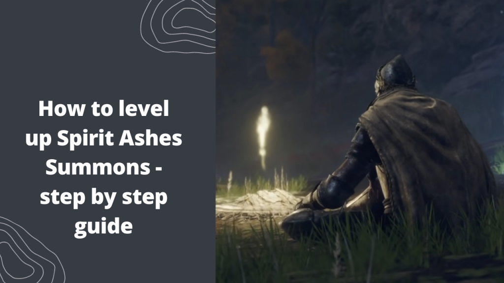 Elden Ring How To Level Up Spirit Ashes Summons   Thegamedial AFK Featured Image 1 1024x576 